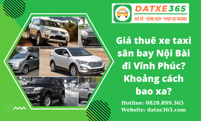 Dịch vụ xe Taxi Nội Bài Vĩnh Phúc