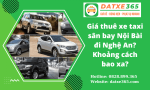 Bảng giá thuê xe taxi Nội Bài về Nghệ An chỉ từ 2170k