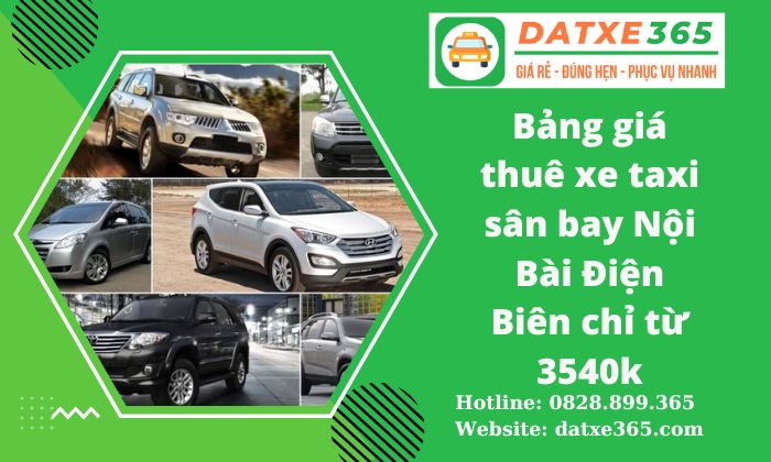 Bảng giá thuê xe taxi sân bay Nội Bài Điện Biên chỉ từ 3540k