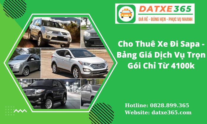 Cho Thuê Xe Đi Sapa - Bảng Giá Dịch Vụ Trọn Gói Chỉ Từ 4100k