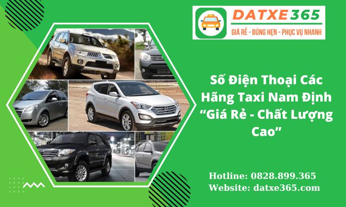 Số Điện Thoại Các Hãng Taxi Nam Định “Giá Rẻ – Chất Lượng Cao”